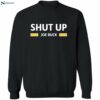 Shut Up Joe Buck Shirt 2