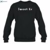 Sweet Ex Shirt 1