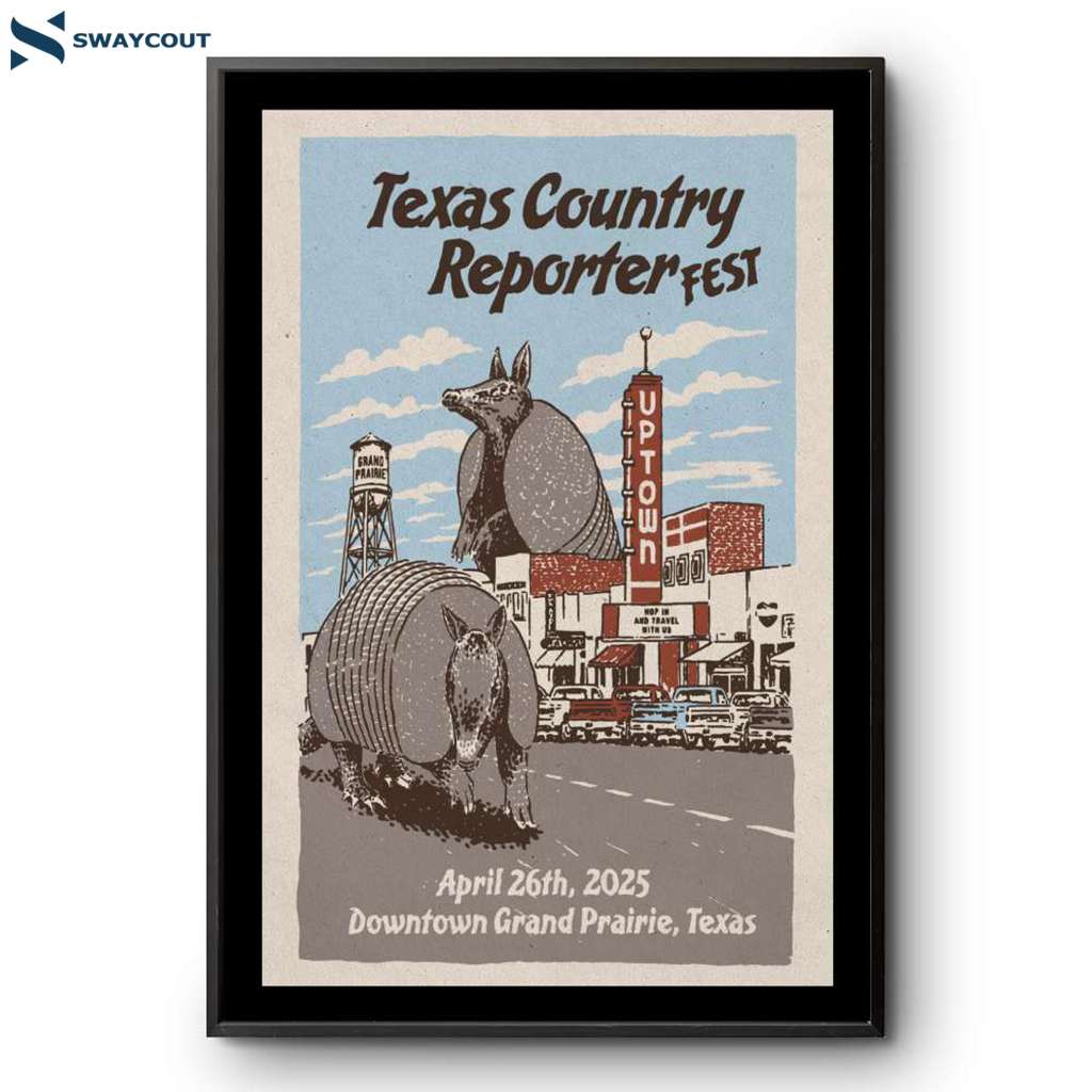 Texas Country Reporter At Uptown Theater Grand Prairie Tx April 26 2025 Poster