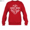 The Only Good Bird Is A Dead Bird Red State Hoops Shirt 1