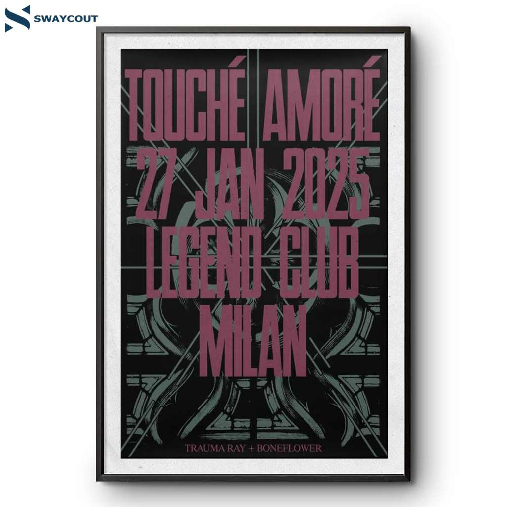 Touche Amore Legend Club Milan Jan 27 2025 Poster