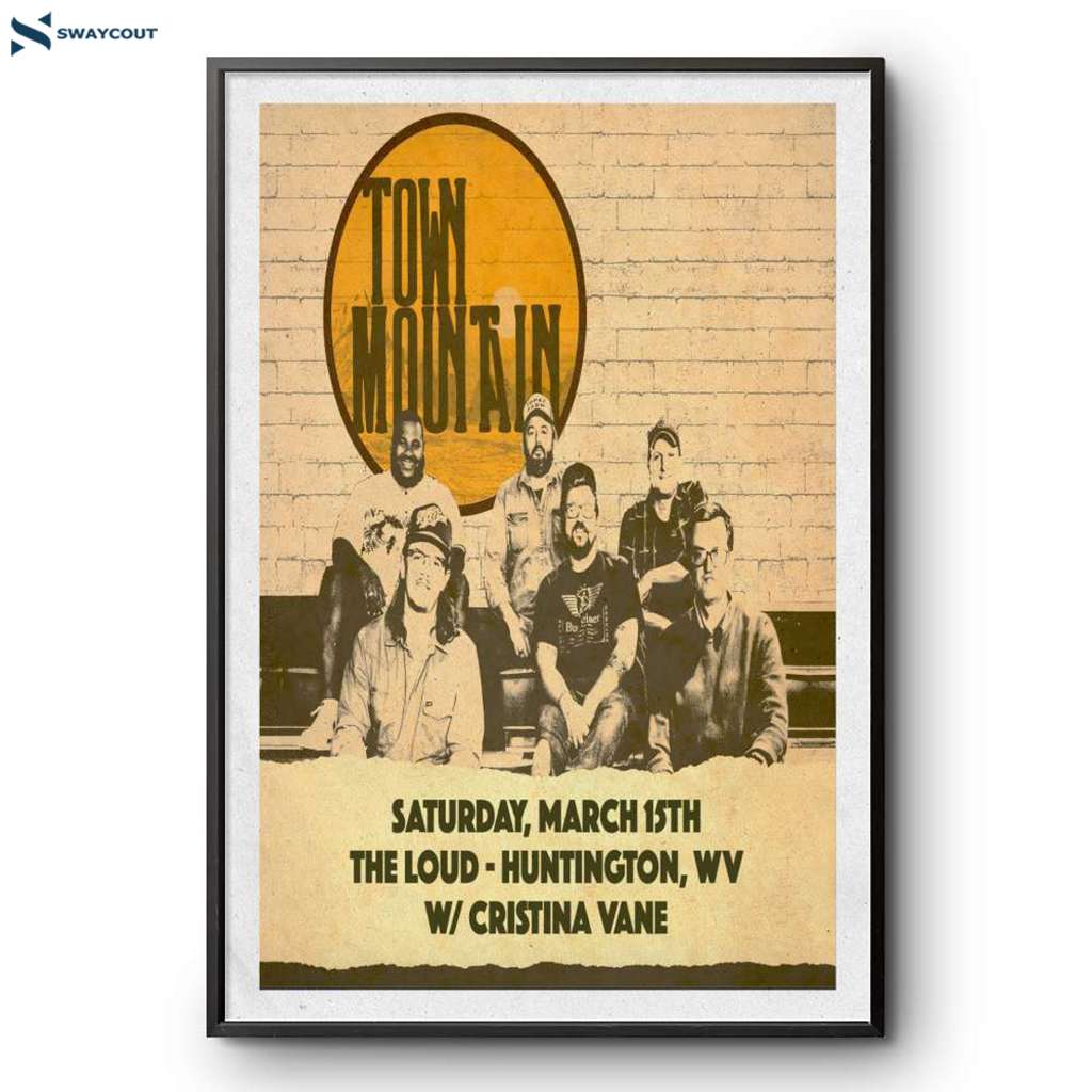 Town Mountain The Loud In Huntington Wv March 15 2025 Poster