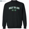 Belt To Ass 40-22 Eagles Shirt 1