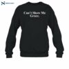 Can't Show Me Grace Shirt 1