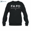 Fafo Means Fiddle Around And Find Out Shirt 1