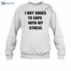 George Mnguni I Buy Shoes To Cope With My Stress Shirt 1