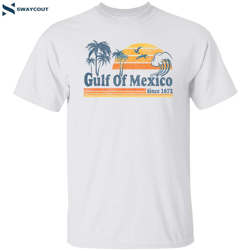 Gulf Of Mexico Trending 1672 Retro Shirt