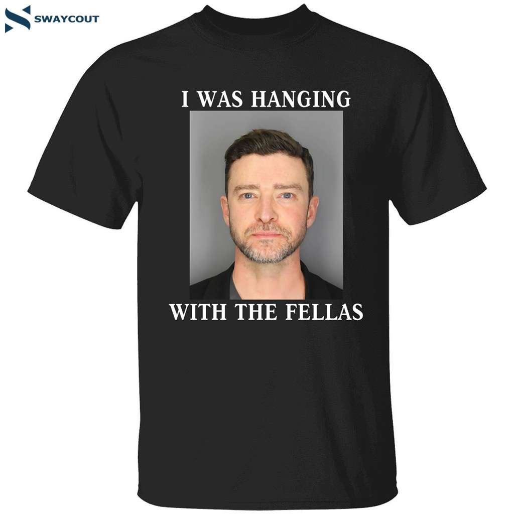 Justin Timberlake Mugshot I Was Hanging With The Fellas Shirt