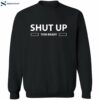 Shut Up Tom Brady Shirt 2