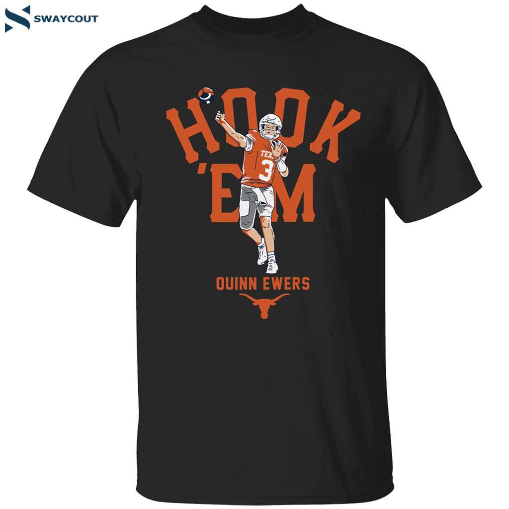 Texas Football Quinn Ewers Hook Em Shirt