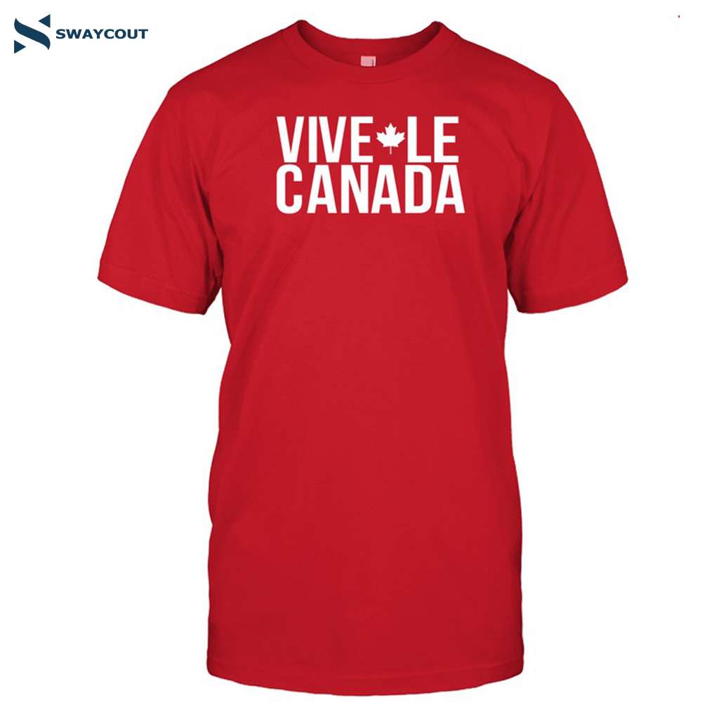 Vive Le Canada Shirt