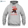 Well If The Shoe Fish Funny Tee Shirt 2