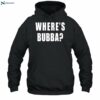 Where's Bubba Shirt