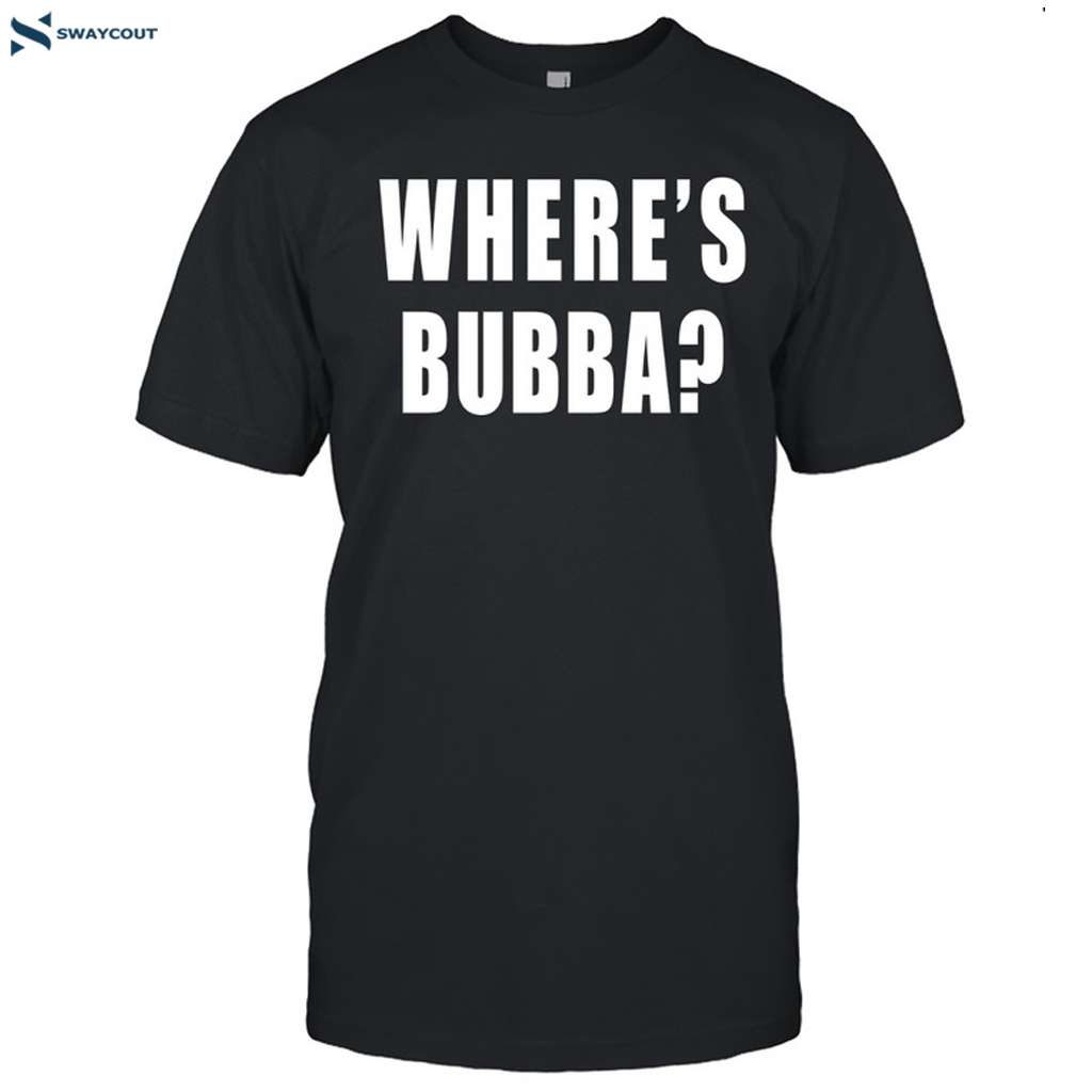 Where's Bubba Shirt