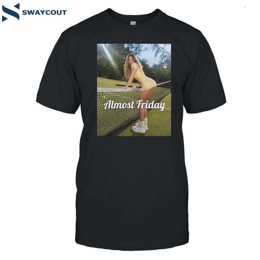 Almost Friday Sweeney Tennis Shirt