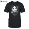 An Octopus's Garden Needs Clean Water Shirt