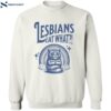 Cat Gay Pride Lesbians Eat What Shirt 2