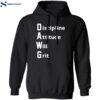 Dawg Discipline Attitude Will Grit Shirt 1