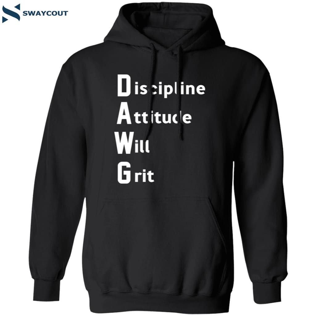 Dawg Discipline Attitude Will Grit Shirt 6 Dawg Discipline Attitude Will Grit Shirt 1