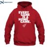 Every Game Is A Home Game Shirt 2