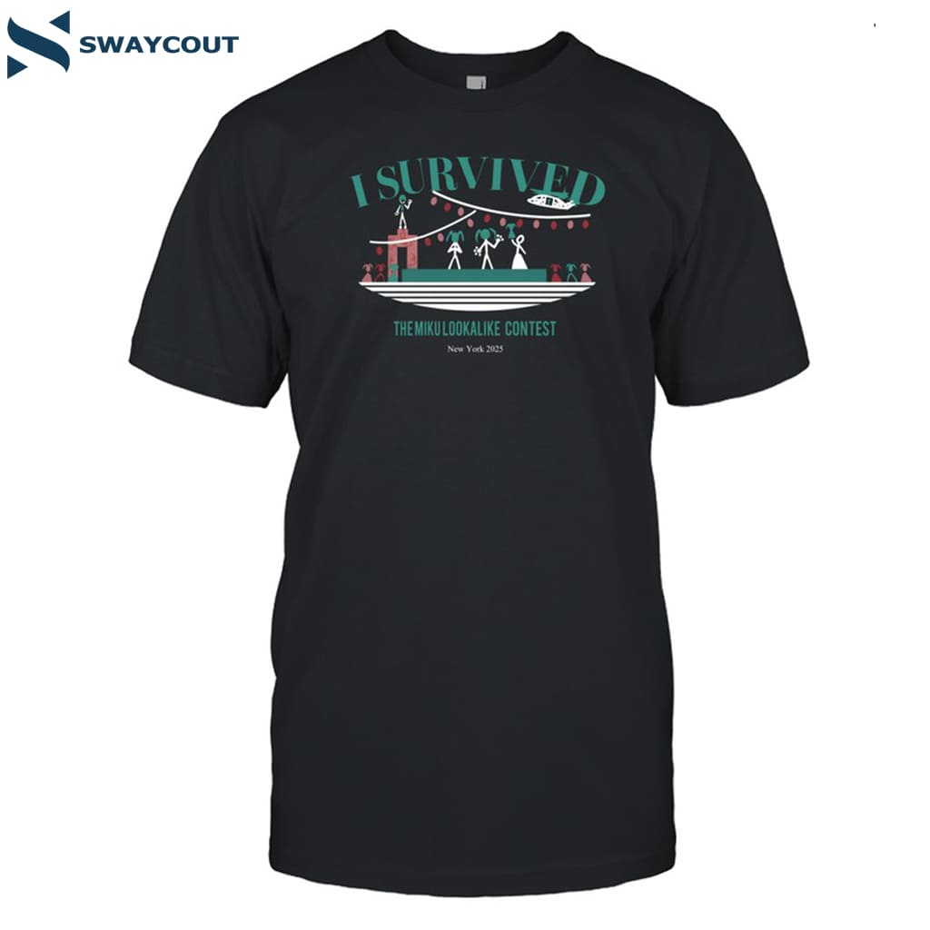 I Survived The Miku Lookalike Contest New York 2025 Shirt