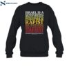 Israel Is A Genociding Holocausting Pedophilic Rapist Shirt 1