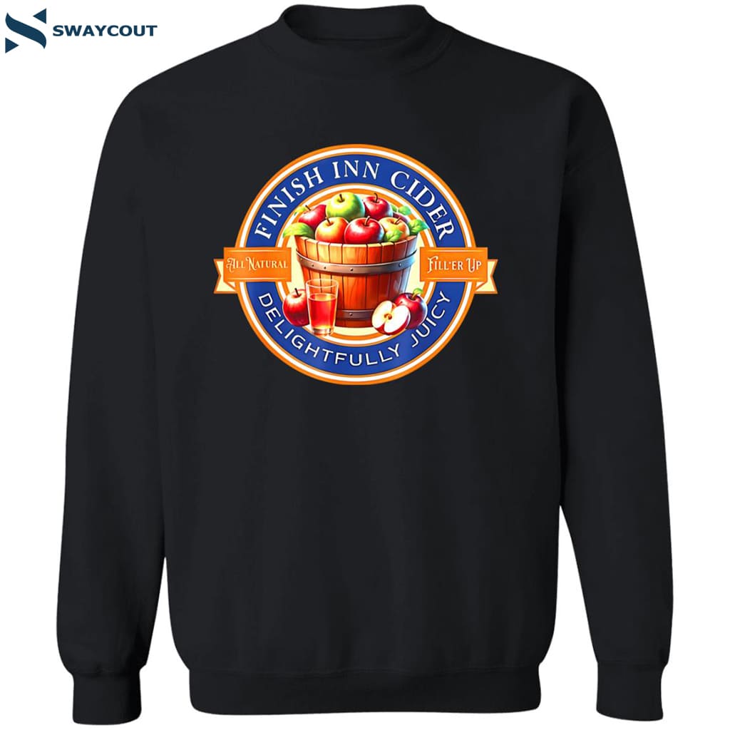 Justin Danger Nunley Finish Inn Cider Delightfully Juicy Shirt 6 Justin Danger Nunley Finish Inn Cider Delightfully Juicy Shirt 2