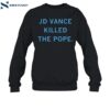 Raygun Jd Vance Killed The Pope Shirt 1