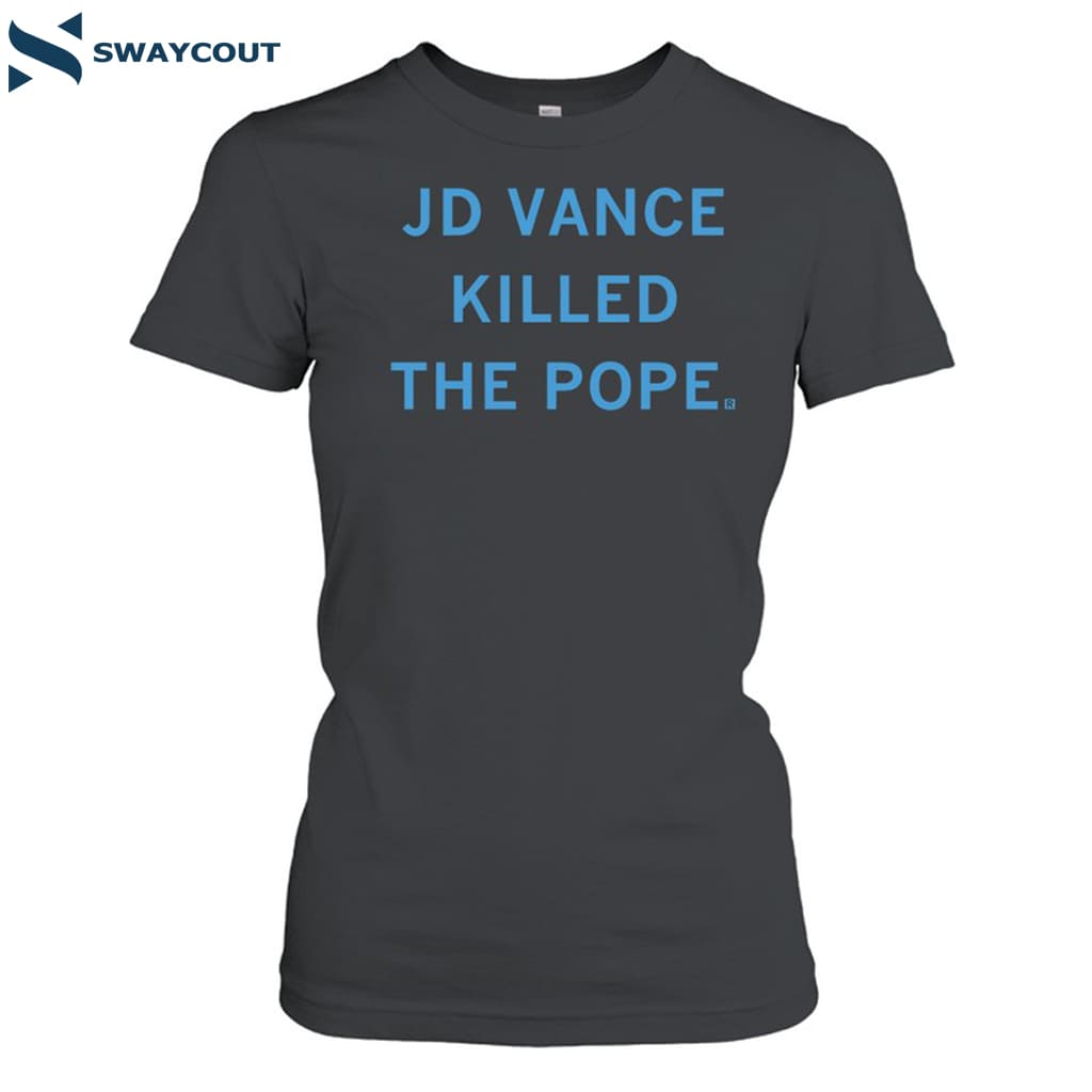Raygun Jd Vance Killed The Pope Shirt 8 Raygun Jd Vance Killed The Pope Shirt 2