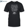 Sorry Can't Talk I'm Thinking About How Save Tonight Shirt