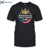 America First Tariffs King 2025 Shirt