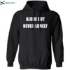 Alone But Never Lonely Shirt 1
