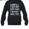Ariel Fitz Careful I May Not Fight Back But My Angel Will Shirt 1