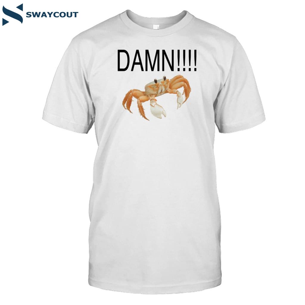 Damn Crab Shirt