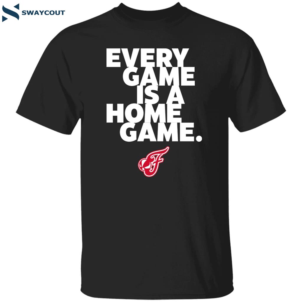 Every Game Is A Home Game Shirt