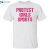 Riley Gaines Protect Girls Sports Shirt