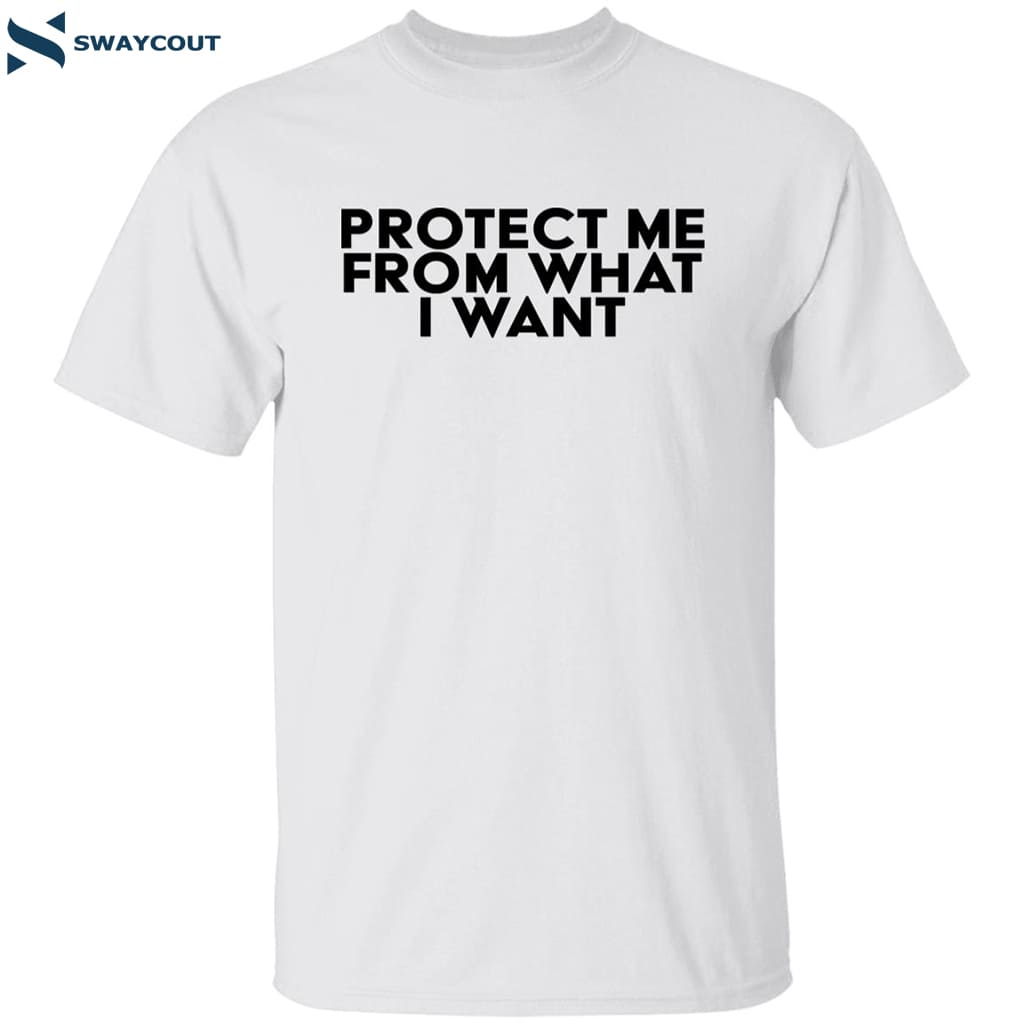 Rosalia Wearing Protect Me From What I Want Shirt