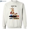 Wile E Coyote Trust Me I’m A Genius Shirt 2