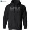 Darkness Is A Hell Of A Coach Shirt 1