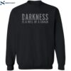 Darkness Is A Hell Of A Coach Shirt 2